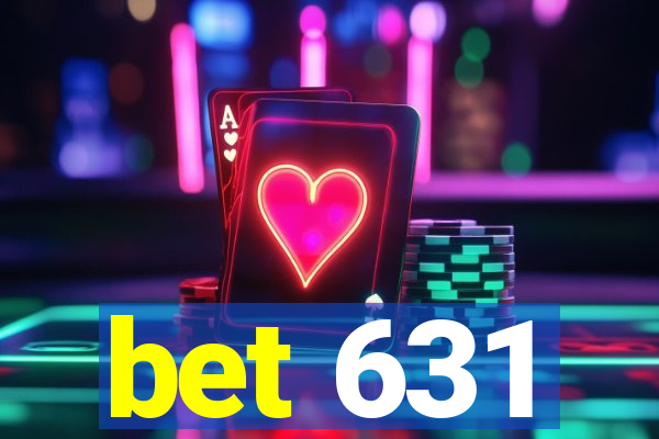 bet 631